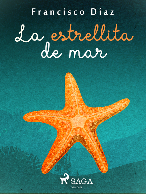Title details for La estrellita de mar by Francisco Díaz Valladares - Available